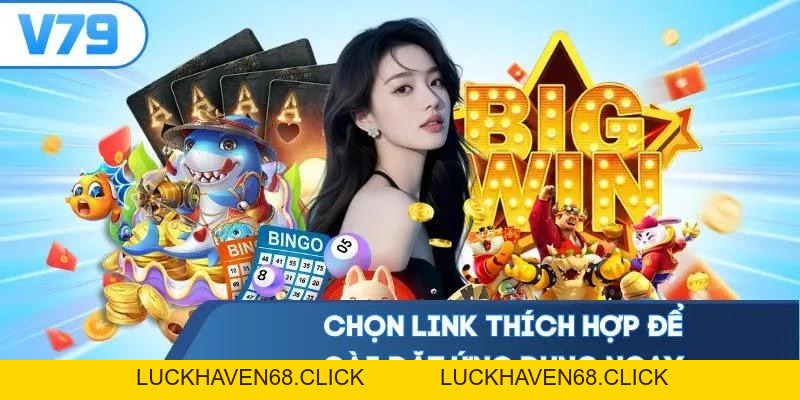 Tải App V79 Nhanh Chóng, An Toàn Trên Điện Thoại Di Động - Luckhaven68