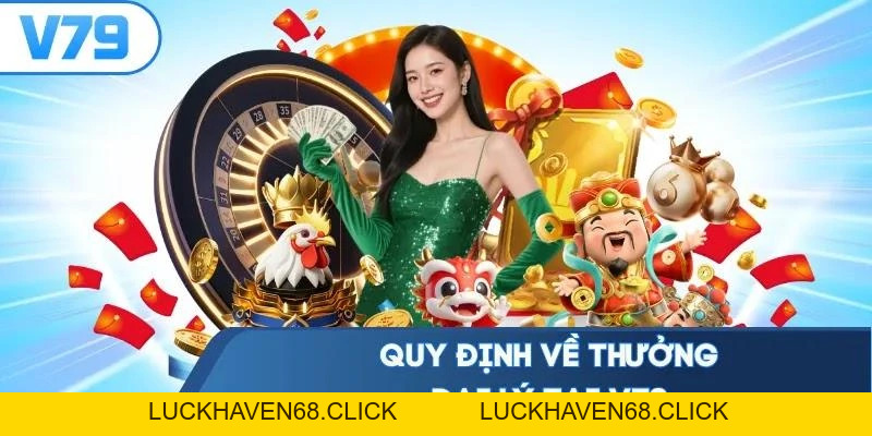 Chính Sách Đại Lý V79 - Cơ Hội Kiếm Tiền Không Giới Hạn - Luckhaven68 Chính Sách Đại Lý V79 - Cơ Hội Kiếm Tiền Không Giới Hạn - Luckhaven68
